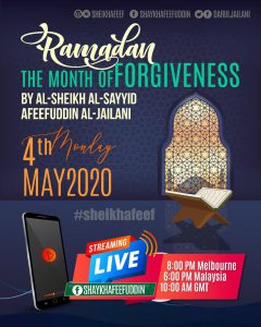 Read more about the article Ramadhan : The Month of Forgiveness. 4 May 2020