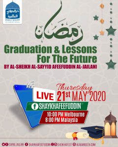 Read more about the article Ramadhan Graduation & Lessons for the Future – 21 May 2020